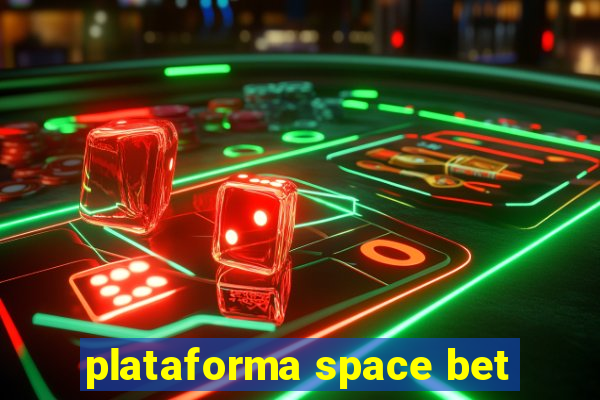 plataforma space bet